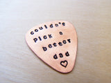 Couldn't Pick A Better Dad Guitar Pick