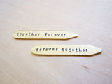 Together Forever Custom Message Hand Stamped Brass Monogrammed Collar Stays / Gift for Him